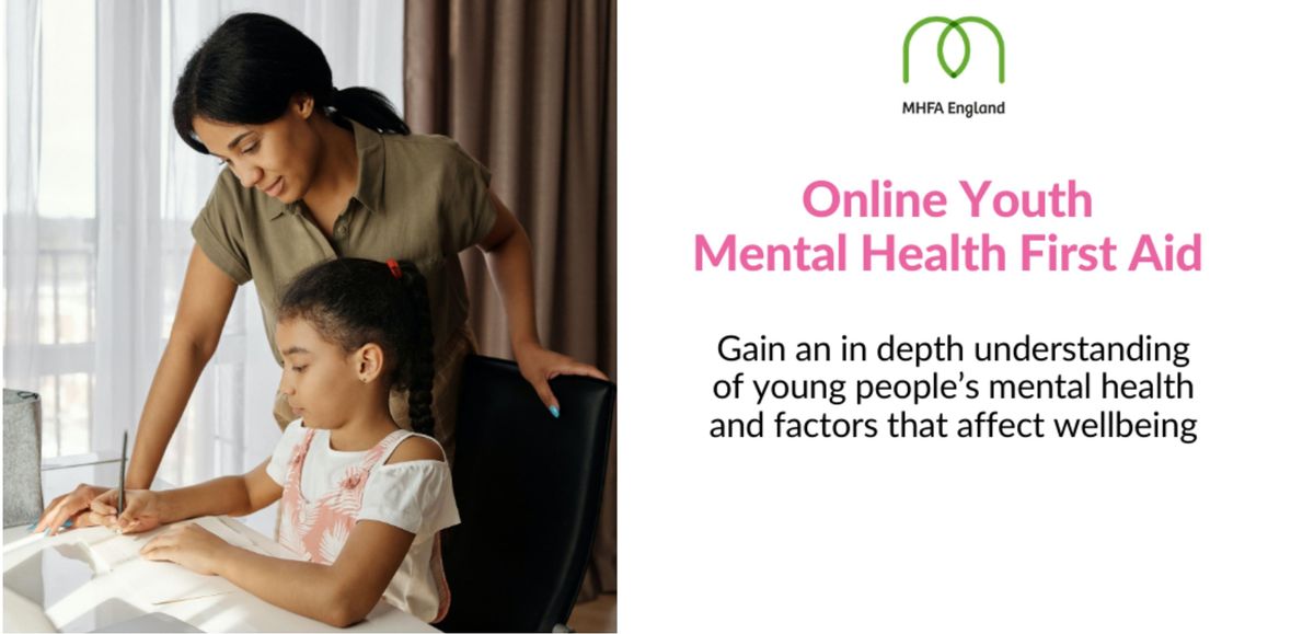 Youth Mental Health First Aid (full MHFA qualification) Online