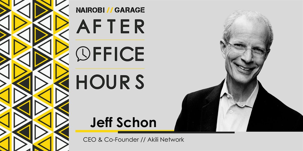Akili Network CEO and Co-Founder \/\/ After Office Hours