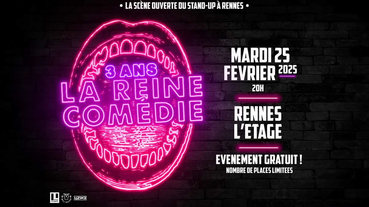 \/\/ COMPLET \/\/ Les 3 ans de La Reine Com\u00e9die \u00e0 L\u2019\u00c9tage du Libert\u00e9 !