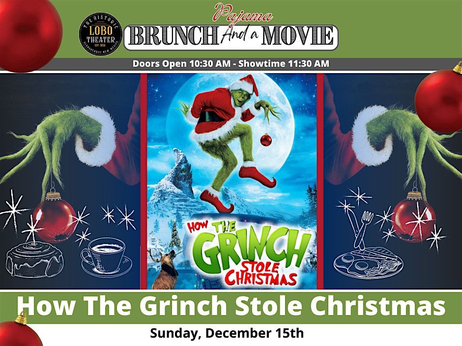 Brunch & A Movie - How The Grinch Stole Christmas