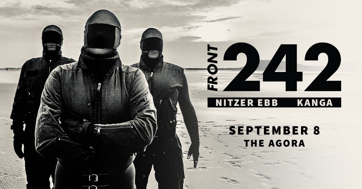 Front 242: Black Out: The Final Shows w\/ Nitzer Ebb & Kanga
