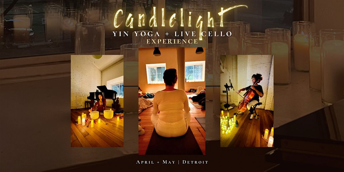 Candlelight Yin Yoga + Live Cellist