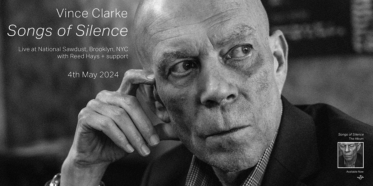 Vince Clarke: Songs of Silence Live (With Reed Hays)