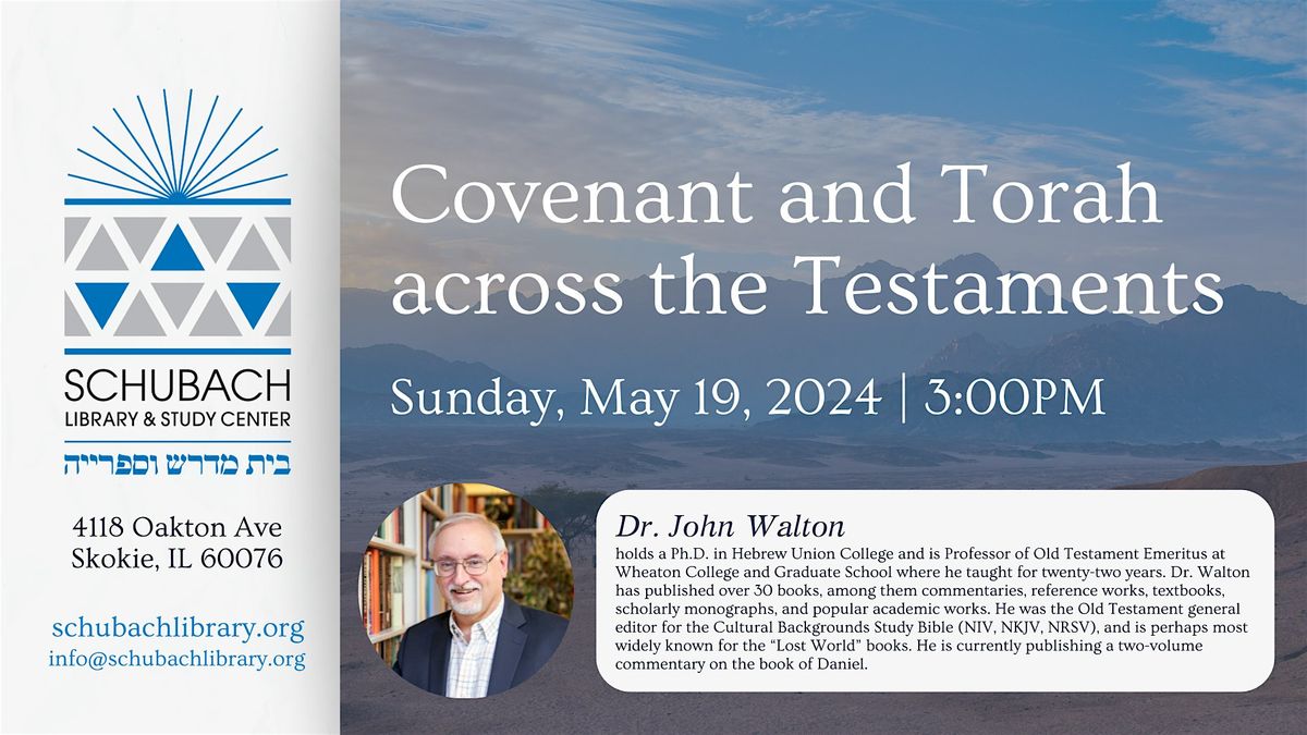 Dr. John Walton: Covenant and Torah across the Testaments