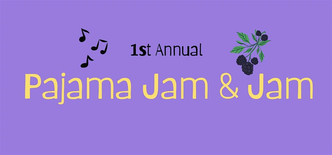 Pajama Jam & Jam