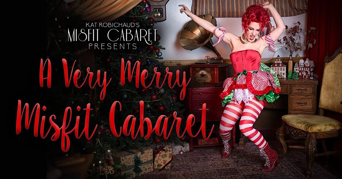 A Very Merry Misfit Cabaret 12.22