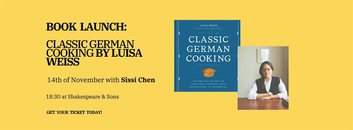 Classic German Cooking Book Launch with Luisa Weiss