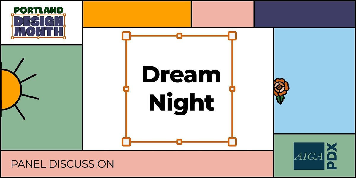 Dream Night [PDX Design Month]