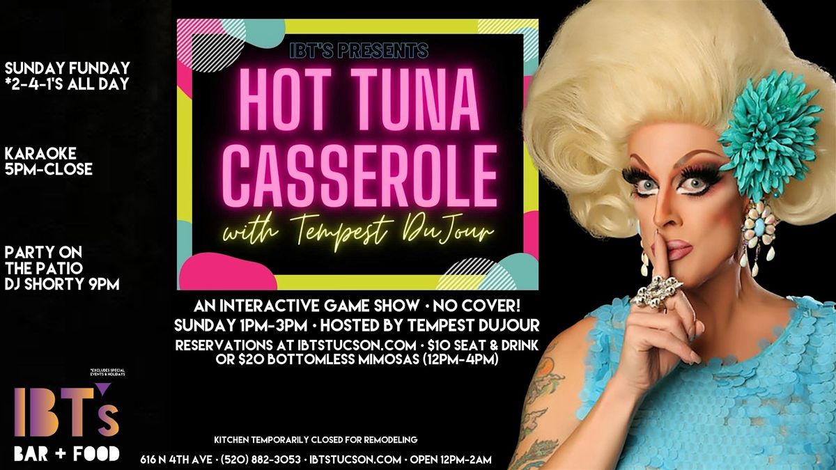 IBT\u2019s Sunday Funday \u2022 Hot Tuna Casserole \u2022 Hosted by Tempest DuJour