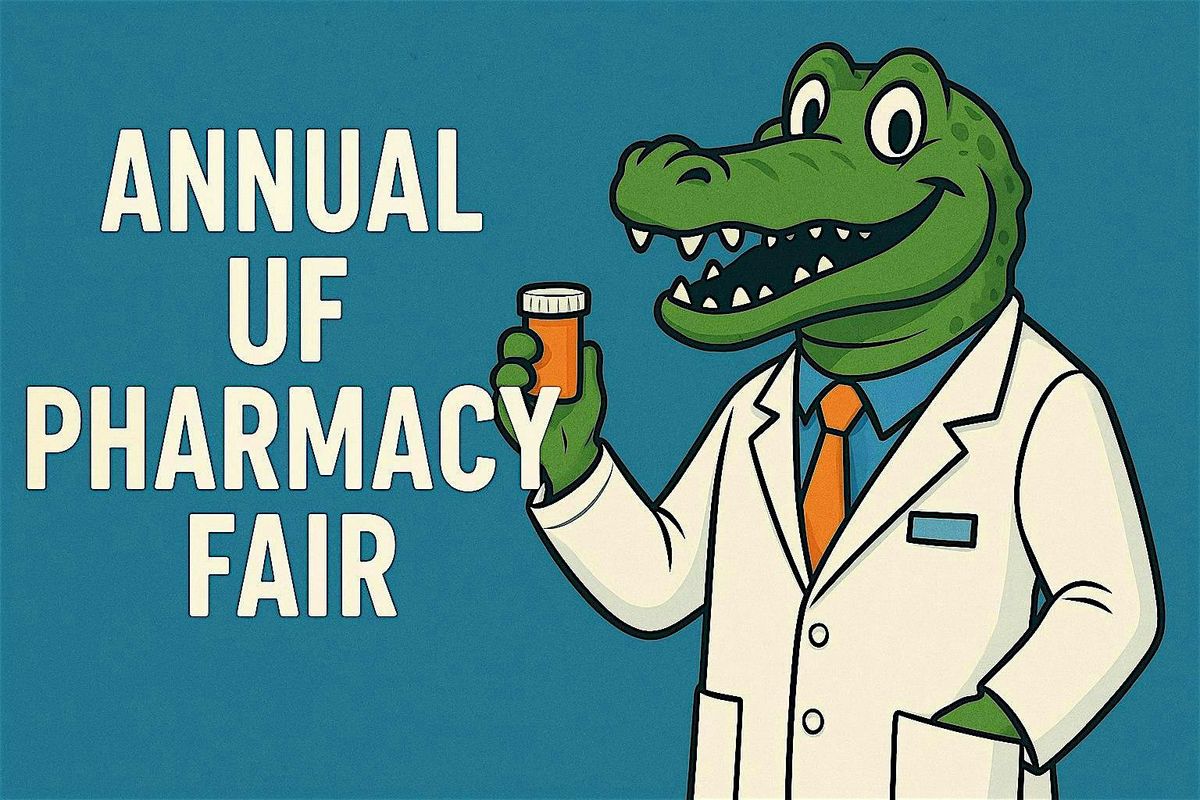University of Florida Pre-Ph*rm*cy Society Annual Ph*rm*cy Fair