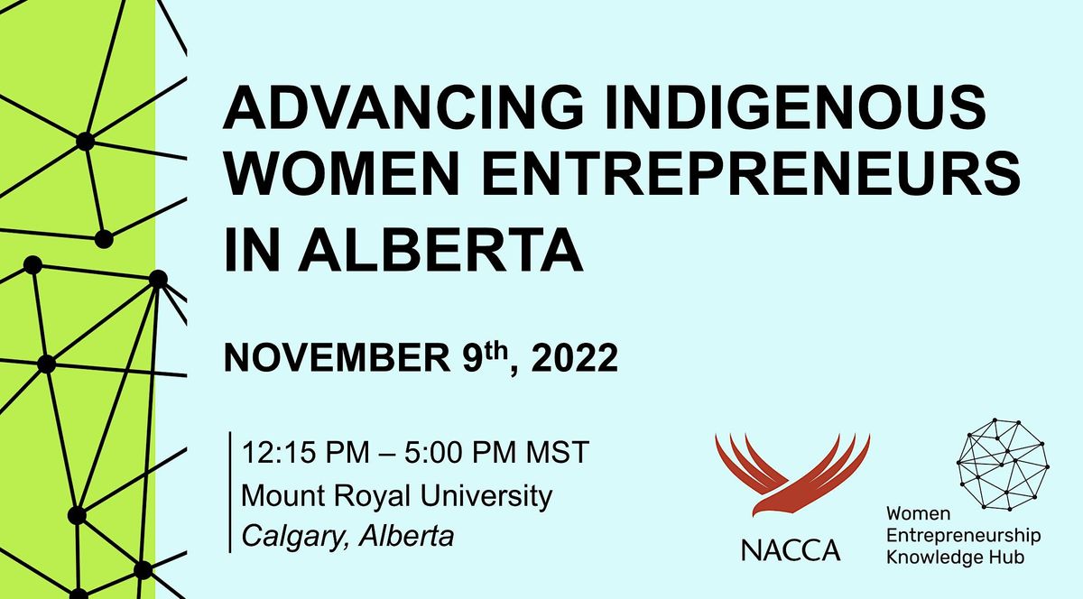 ADVANCING INDIGENOUS WOMEN ENTREPRENEURS IN ALBERTA, Mount Royal ...