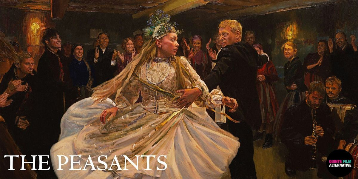 Quinte Film Alternative - The Peasants 7pm