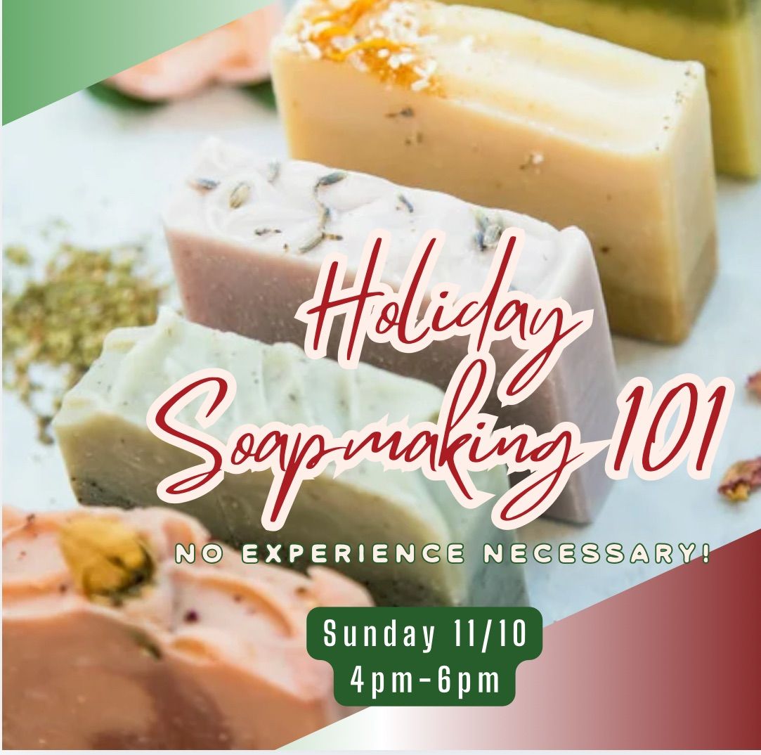 Holiday Soapmaking 101