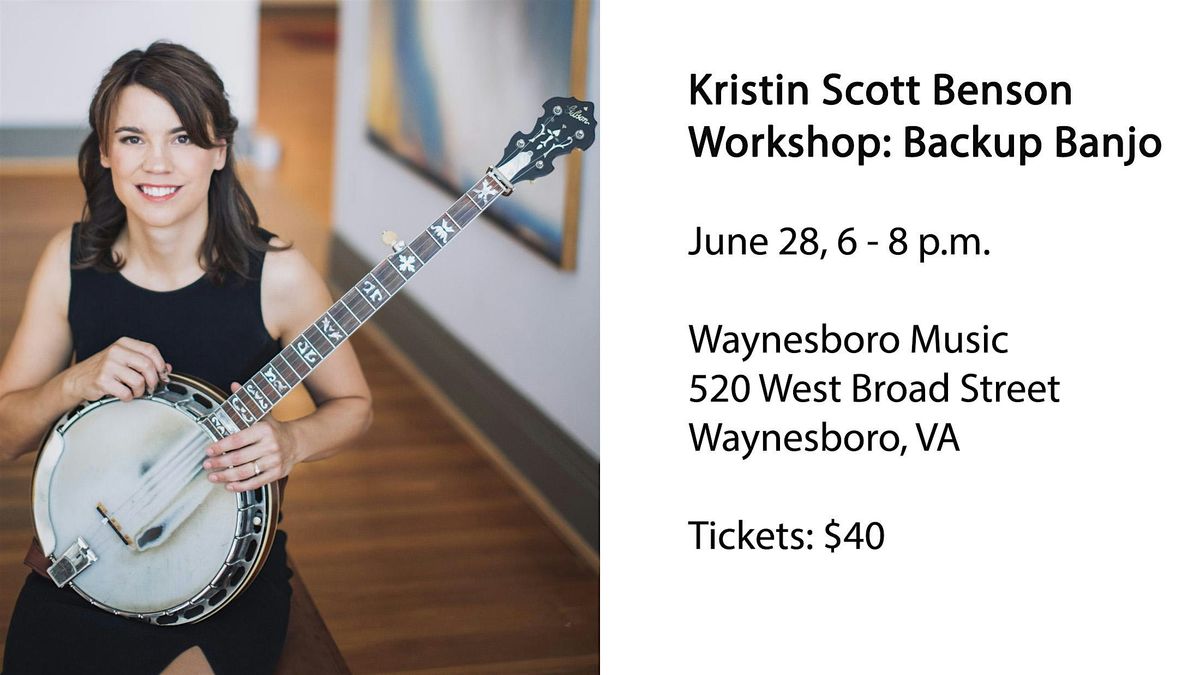 Kristin Scott Benson Workshop: Backup Banjo