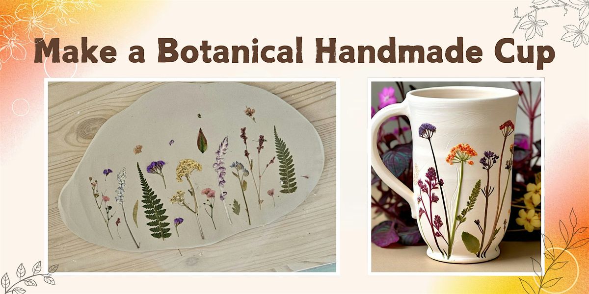 Make a Botanical Handmade Cup