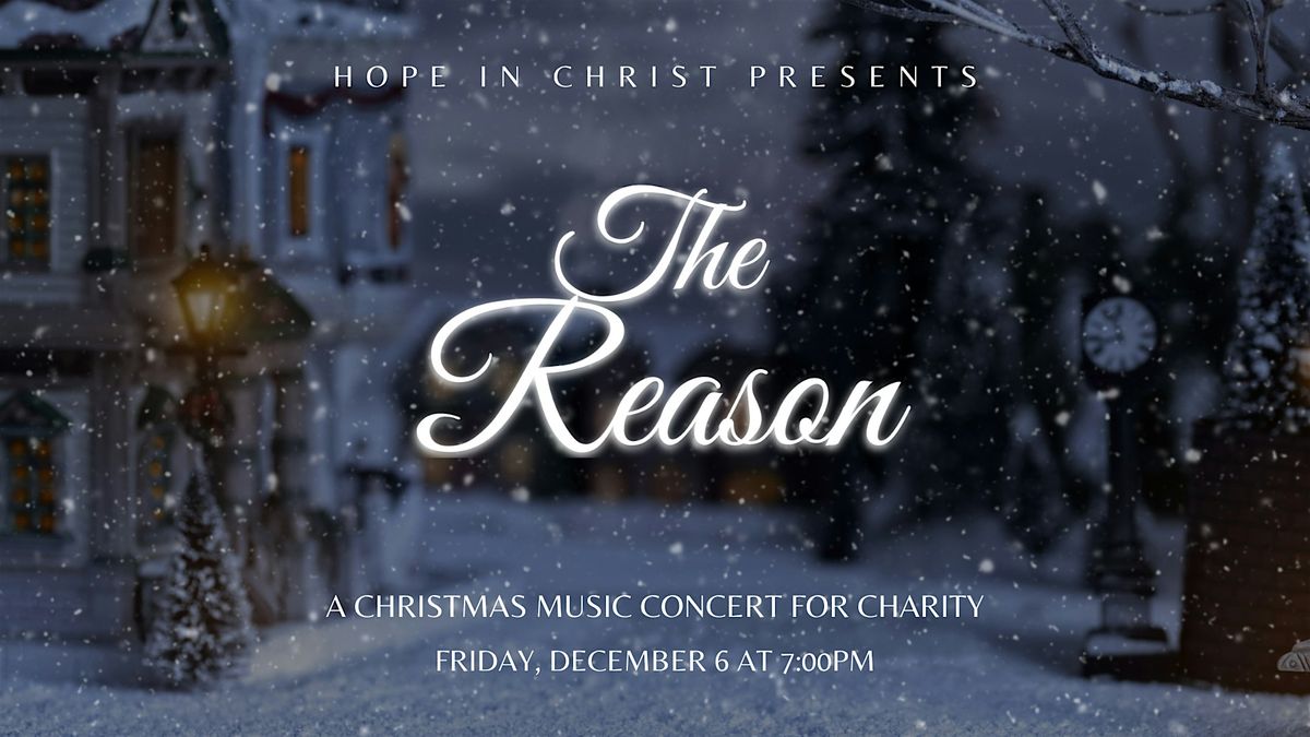 The Reason Christmas Concert