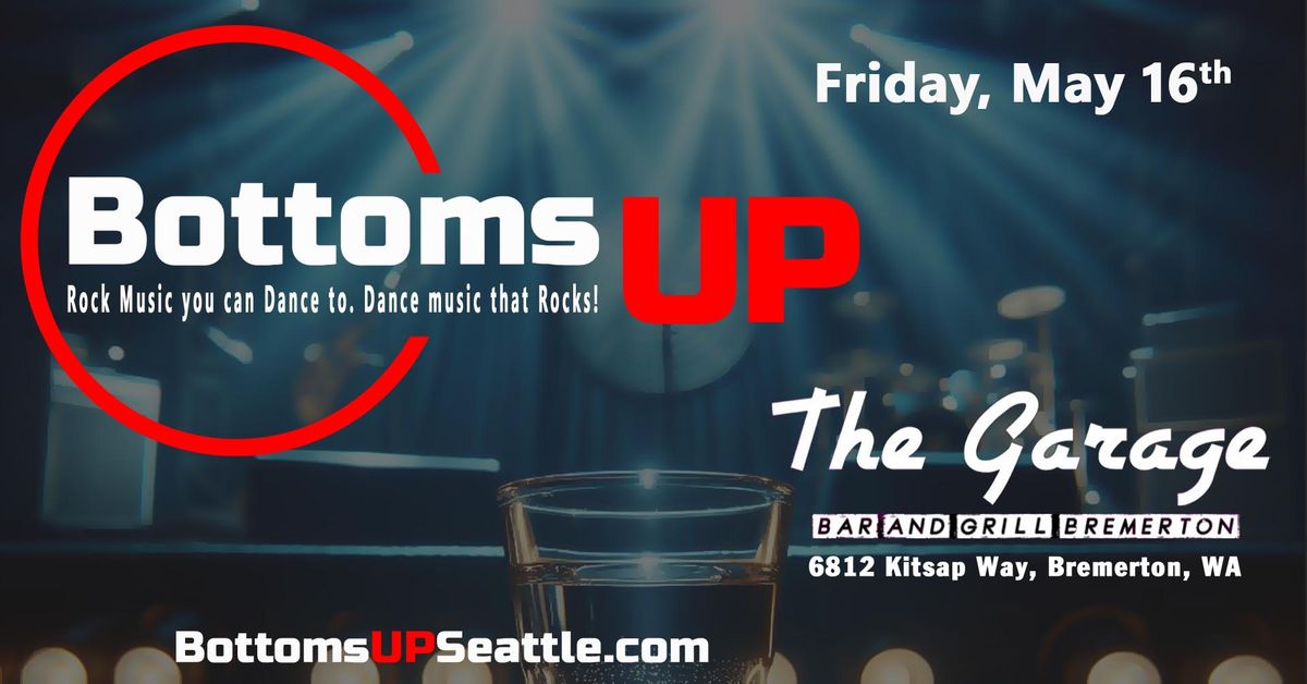 Bottoms Up @ The Garage Bar & Grill