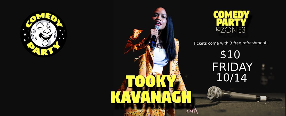 Comedy Party @ Zone 3: Tooky Kavanagh