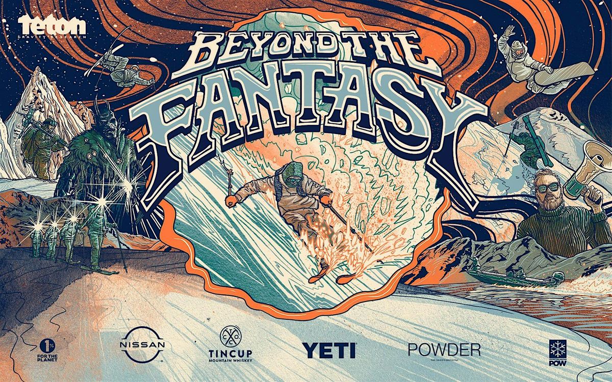 Teton Gravity Research: Beyond The Fantasy Premiere