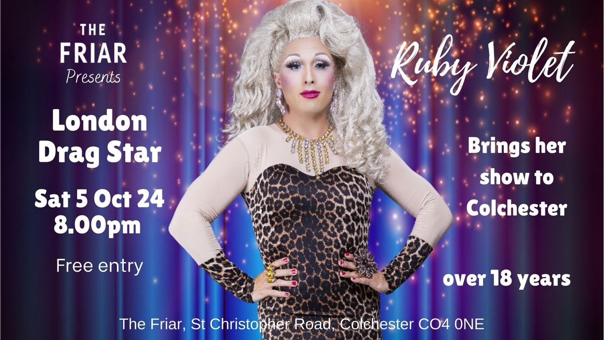 London Drag Star Ruby Violet Live @The Friar