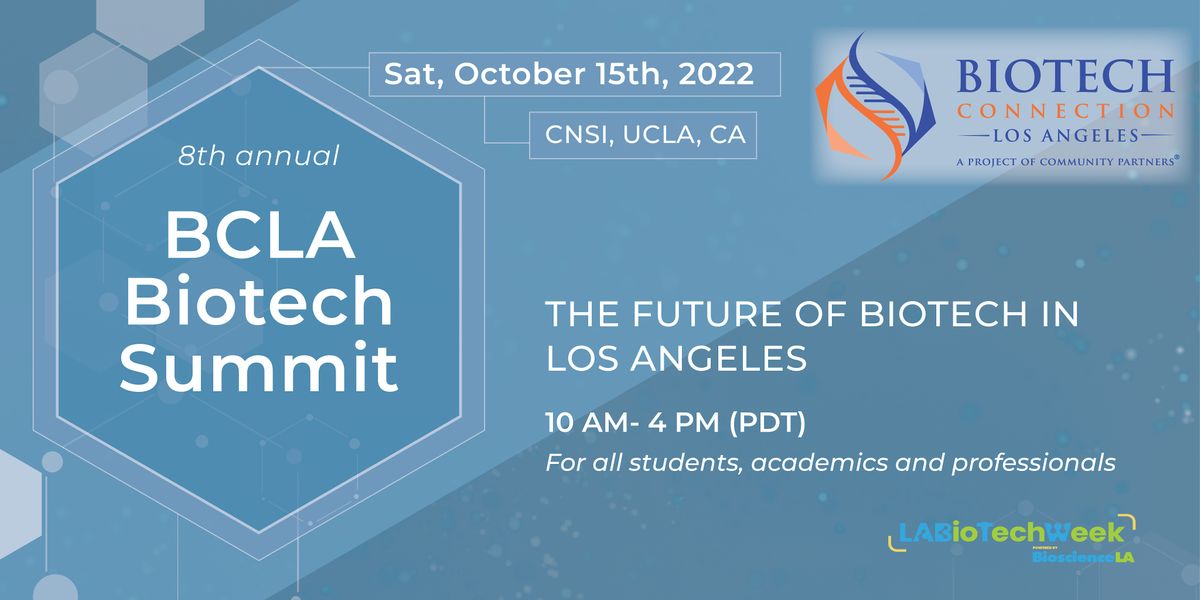 8th Annual Biotech Summit The Future of Biotech in Los Angeles, CNSI