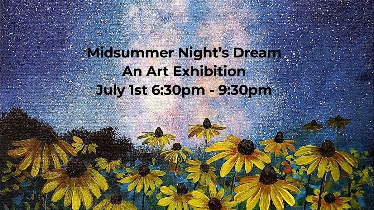 Midsummer Night's Dream - A Charitable Art Exhibition