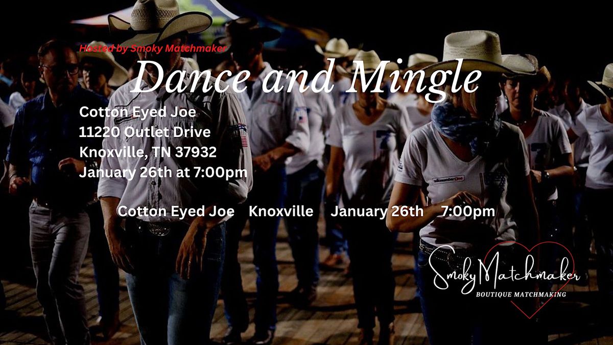 Singles Dance & Mingle, Cotton Eyed Joe, Knoxville, 26 January 2023