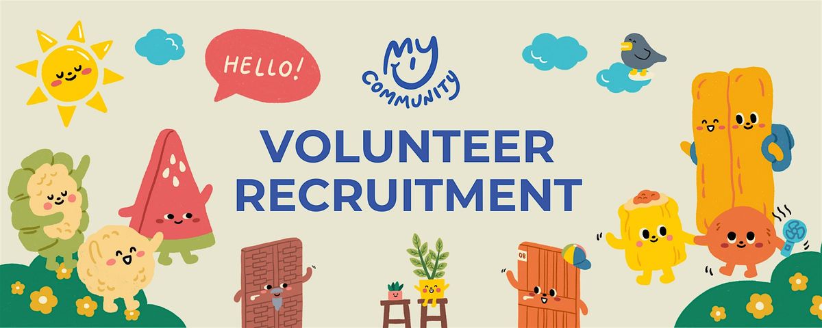 My Community Volunteer Recruitment (7 July 2024)
