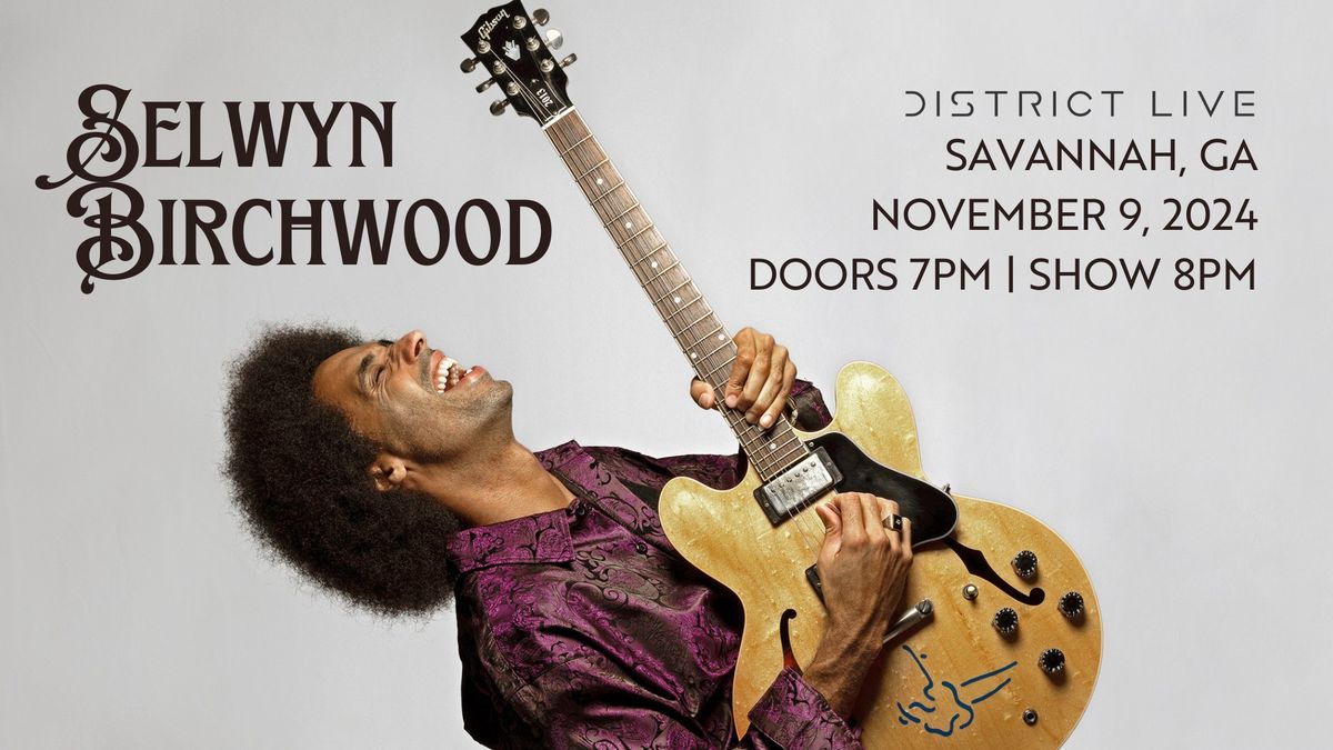 Selwyn Birchwood at District Live 