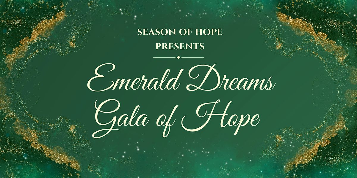 Emerald Dreams Gala of Hope