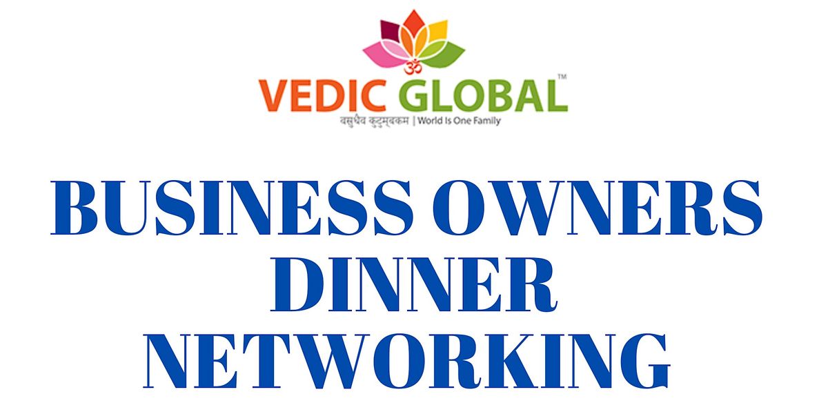 Business  Dinner Networking - Bimonthly