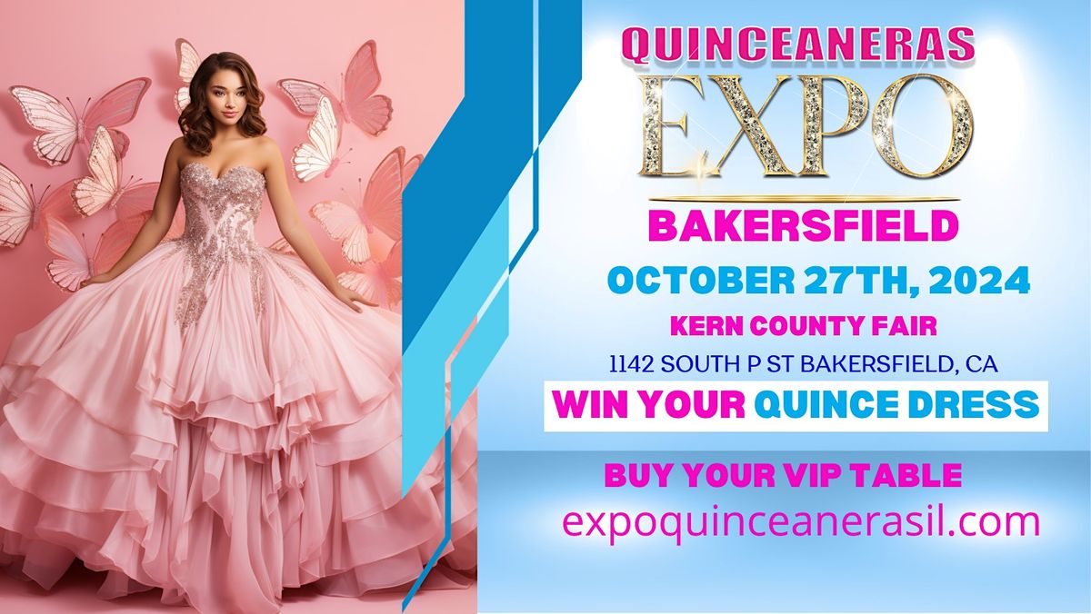 Expo Quinceaneras IL-Bakersfield