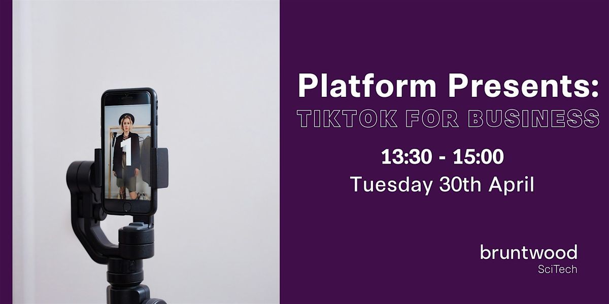 Platform Presents: TikTok for Business