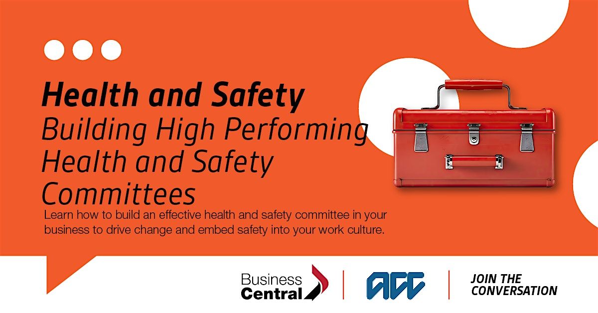 Building High Performing Health and Safety Committees