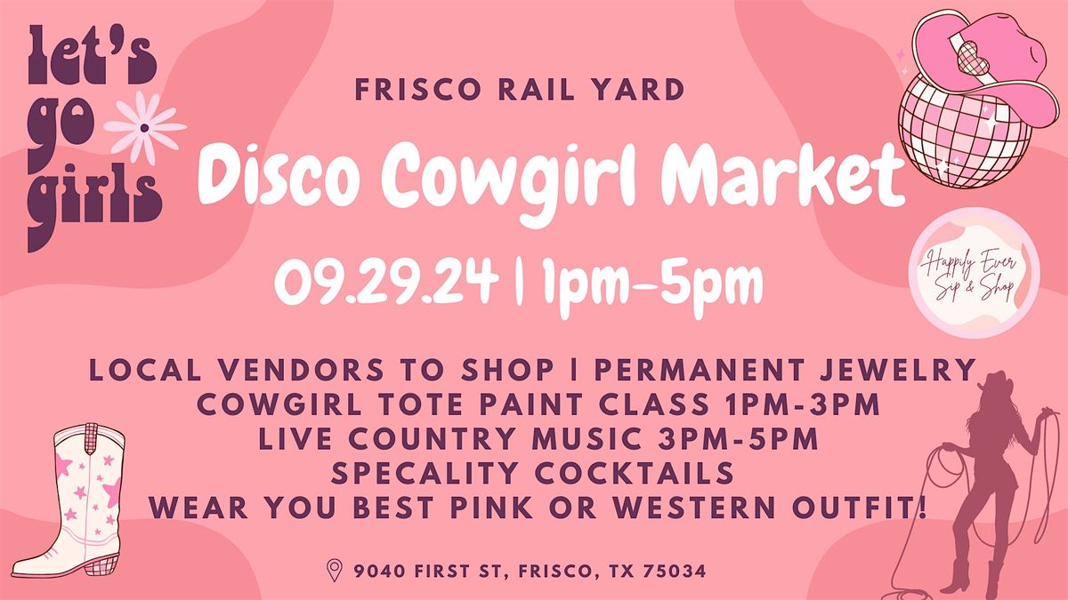 Frisco Disco Cowgirl Market