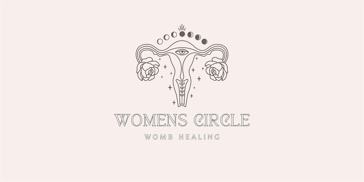 Women's Circle: Womb Healing