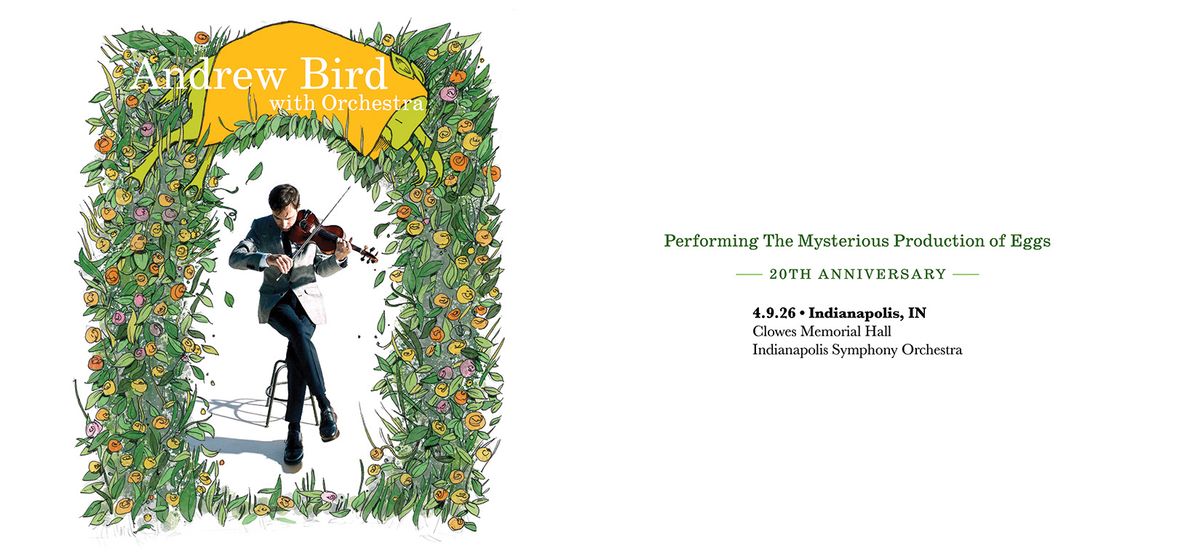 Andrew Bird with Indianapolis Symphony Orchestra at Clowes Memorial Hall