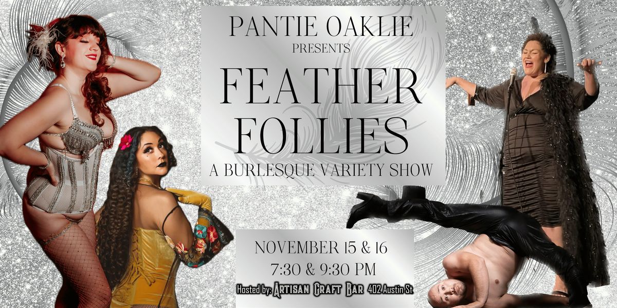 Pantie Oaklie Presents Feather Follies