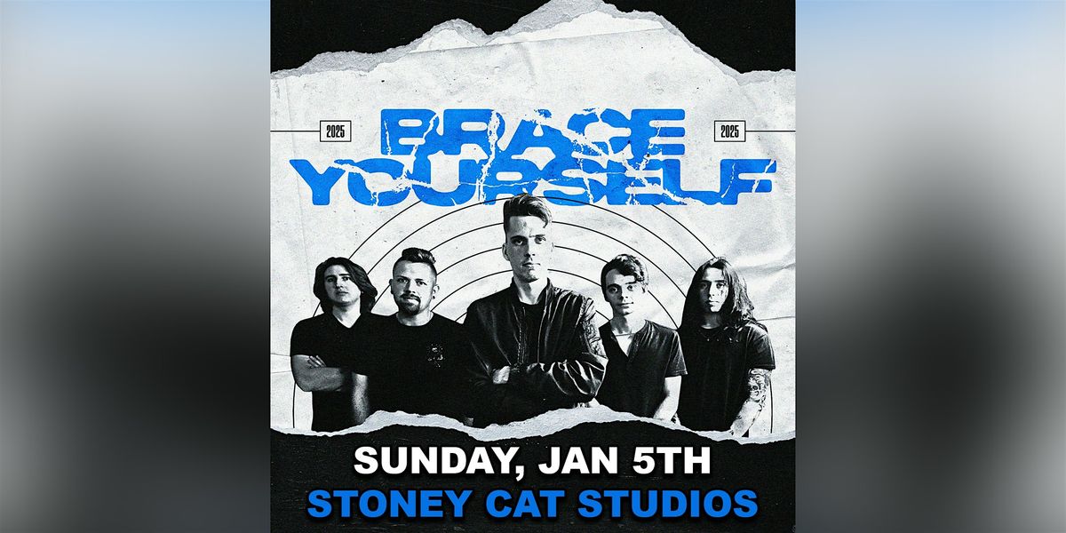 "If We Can Make It" - Brace Yourself @ Stoney Cat Studios