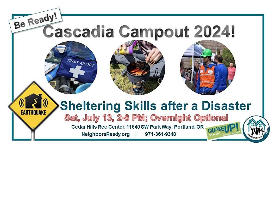 Be Ready! Cascadia Preparedness Campout 2024