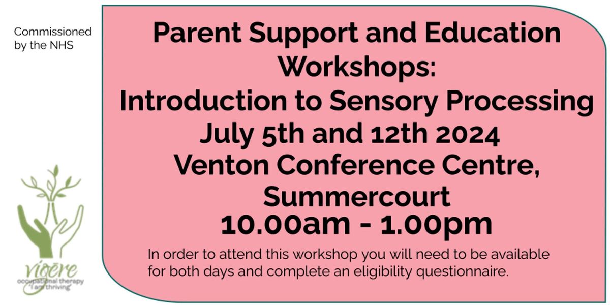 Parent Support and Education Workshops: Introduction to Sensory Processing