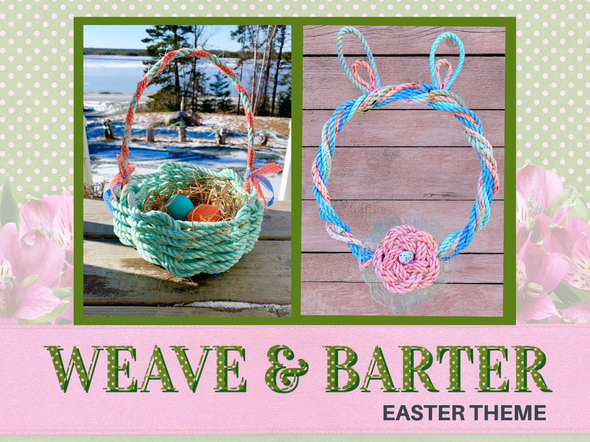 WEAVE & BARTER: EASTER THEME