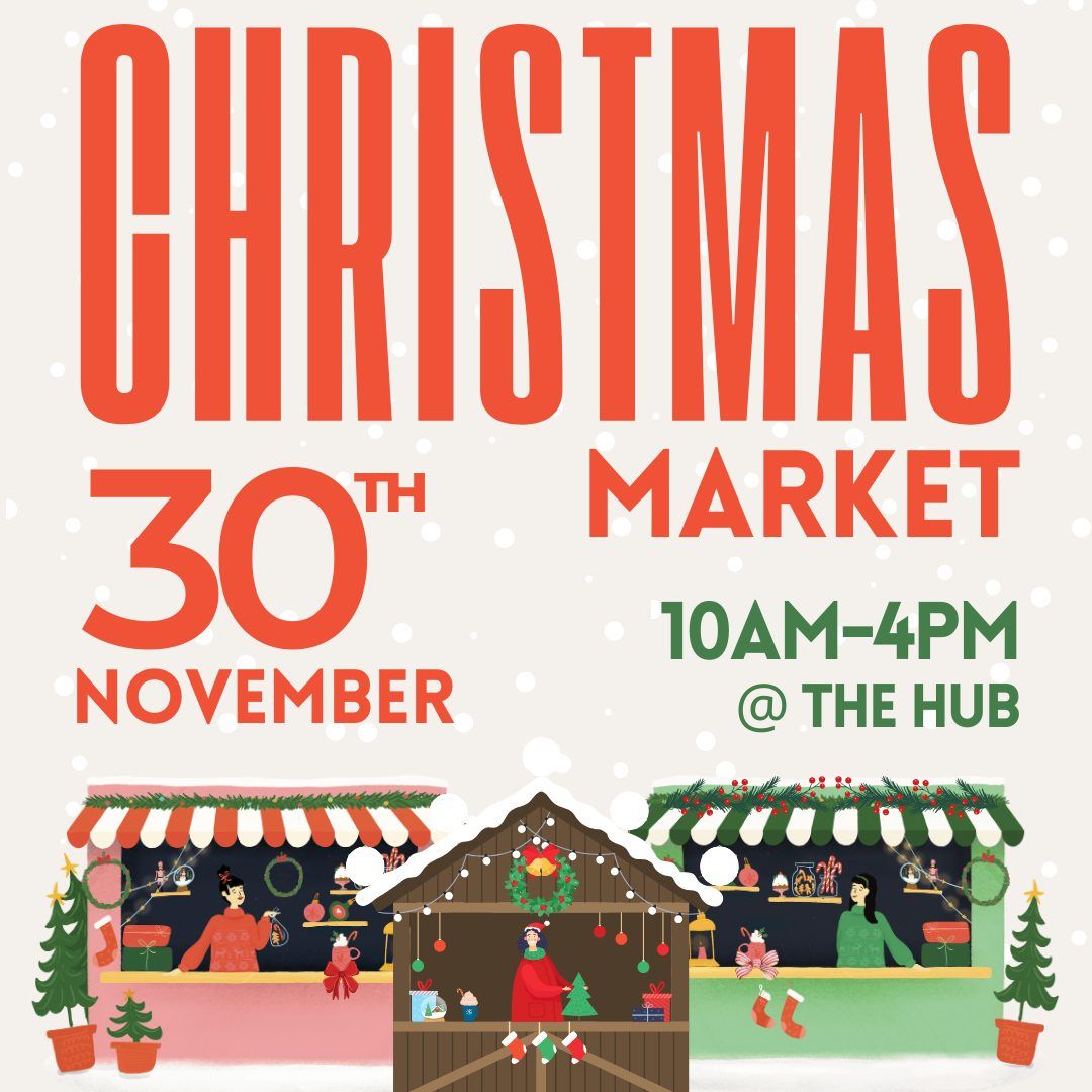 CHRISTMAS MARKET @ THE HUB