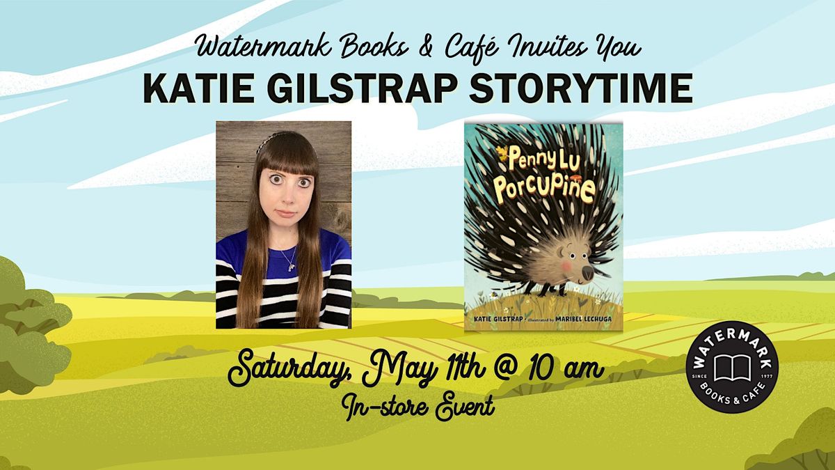 Watermark Books & Cafe Invities You to Katie Gilstrap Storytime