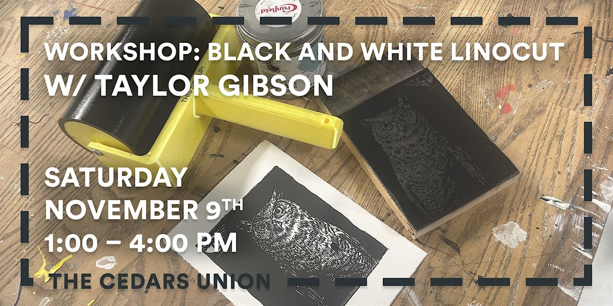 Workshop: Black and White Linocut w\/ Taylor Gibson