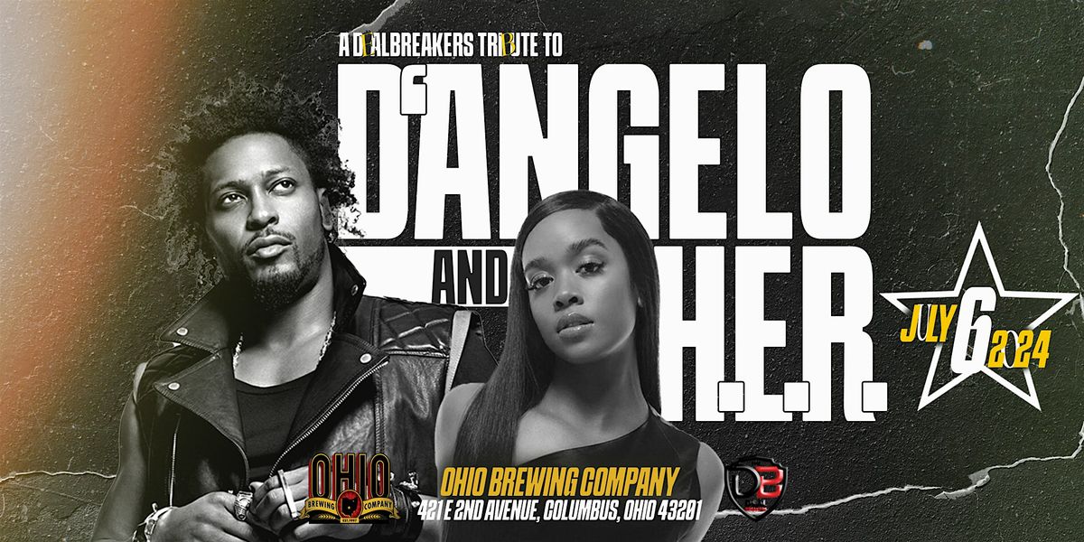 A Deal Breakers Tribute to H.E.R & D'Angelo