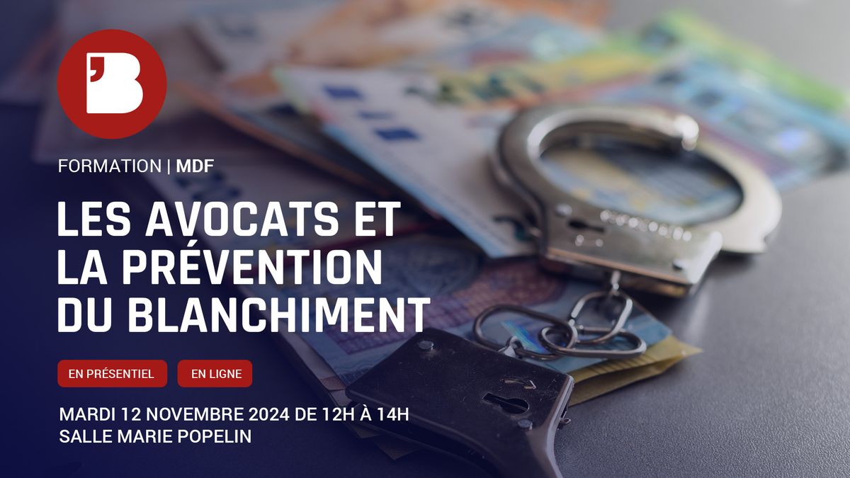 MDF - Les avocats et la pr\u00e9vention du blanchiment