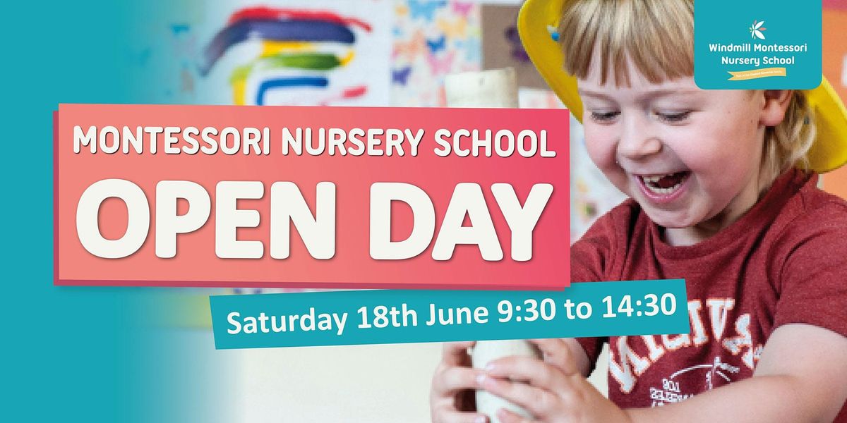 Windmill Montessori  Nursery School Open Day - 18th June 2022