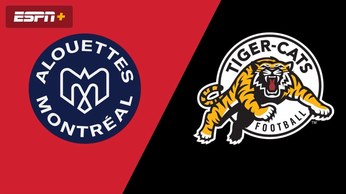 Hamilton Tiger-Cats at Montreal Alouettes