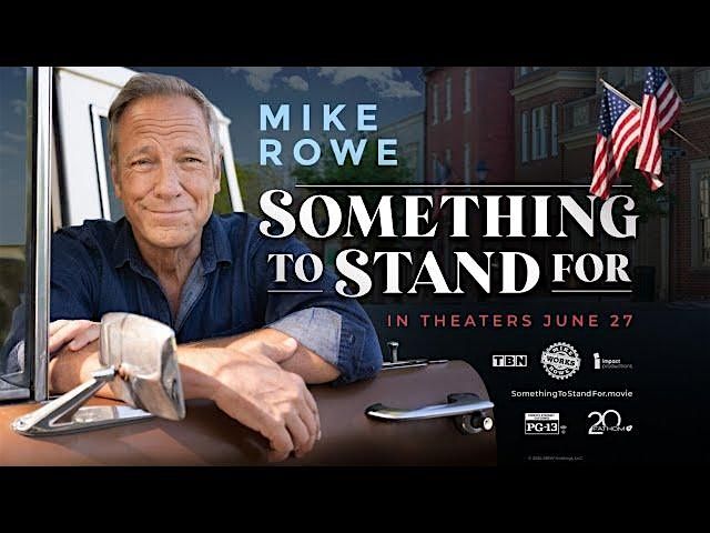 Something to Stand For Documentary Movie by Mike Rowe